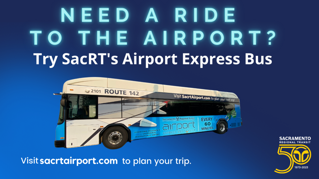 Need A Ride To The Airport? Try SacRT’s Airport Express Bus ...