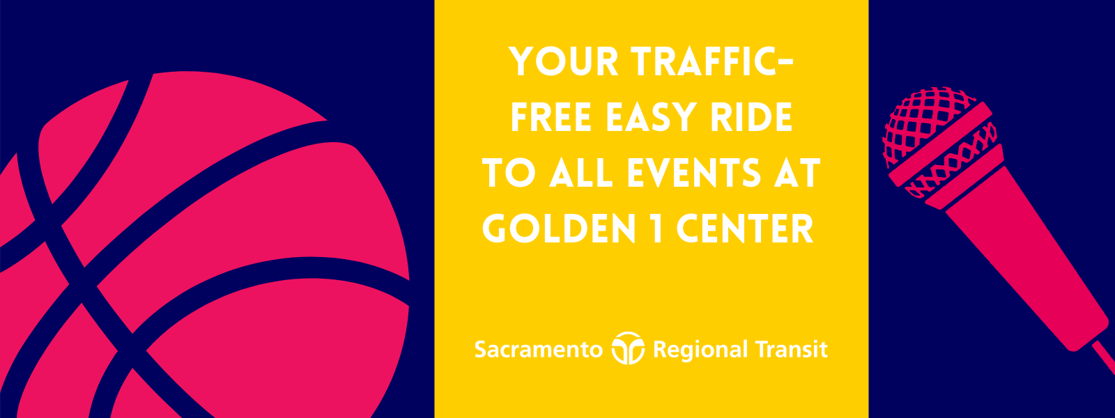 Ride SacRT to the Golden 1 Center Sacramento Regional Transit District