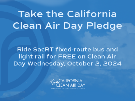 SacRT Celebrates California Clean Air Day with FREE Rides 